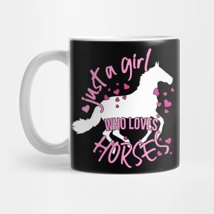 Just A Girl Who Loves Horses Mug